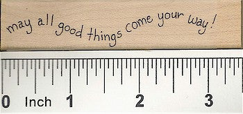 May All Good Things Rubber Stamp 2426D