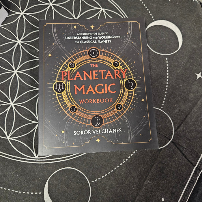 The Planetary Magic Workbook: An Experimental Guide to Understanding and Working with the Classical Planets