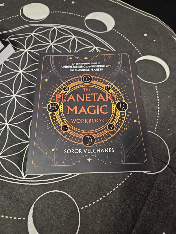 The Planetary Magic Workbook: An Experimental Guide to Understanding and Working with the Classical Planets
